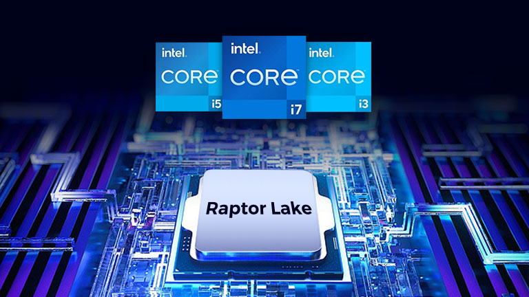 Intel® 13th Gen. Raptor Lake Processors High Computing Performance