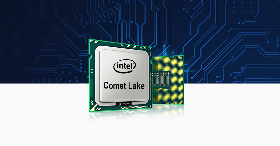 Intel® Comet Lake-T Processors<br/> High Computing Performance